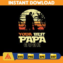 yoda best papa ever svg, father's day svg,dad quotes svg, png clipart,dad svg, svg dad gift ,dad quotes svg,dad sayings
