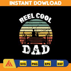 reel cool dad svg, father's day svg,dad quotes svg, png clipart,dad svg, svg dad gift,dad quotes svg,dad sayings svg png