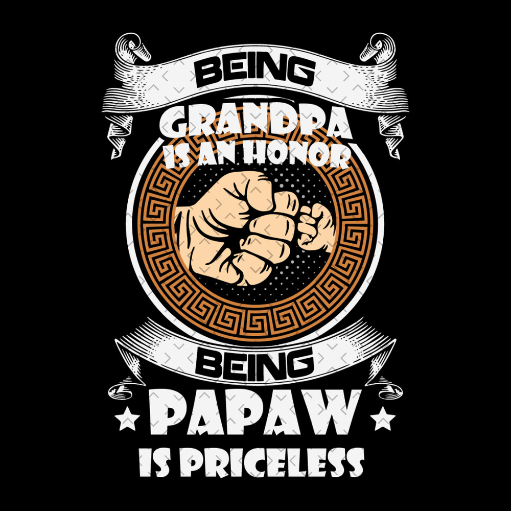 Being-Grandpa-Is-An-Honor-Being-Papaw-Is-Priceless-Svg-TD310321HT31.jpg