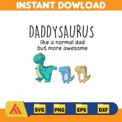 daddy saurus svg , dad svg,father's day svg,dad quotes svg,png clipart,dad svg,svg dad gift,dad quotes svg,dad sayings