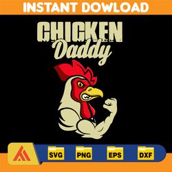 chicken daddy svg, father's day svg,dad quotes svg, png clipart,dad svg, svg dad gift,dad quotes svg,dad sayings svg png