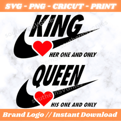 king & queen svg, couple png for shirt, him/her one and only, couple svg.