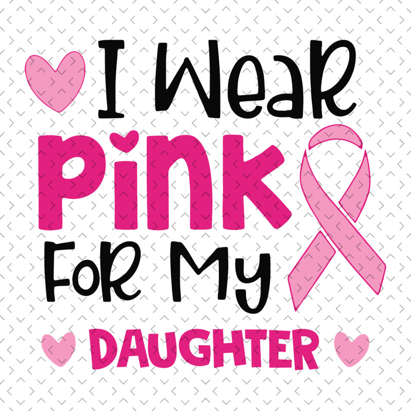 I-Wear-Pink-For-My-Daughter-Svg-AN070421HT76.jpg