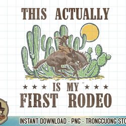 this actually is my first rodeo western country southern tank top copy png sublimate