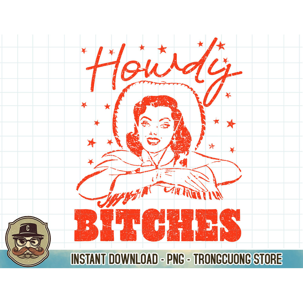 Vintage Howdy Bitches Rodeo Western Country Southern Cowgirl T-Shirt copy.jpg