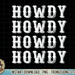 vintage howdy rodeo western country southern cowgirl t-shirt (2) copy png sublimate