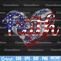 4th of july christian faith heart png independence day png, faith family freedom heart american flag png, 4th of july