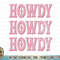 Vintage White Howdy Rodeo Retro Cowgirl & Cowboy Texas Gifts T-Shirt copy.jpg