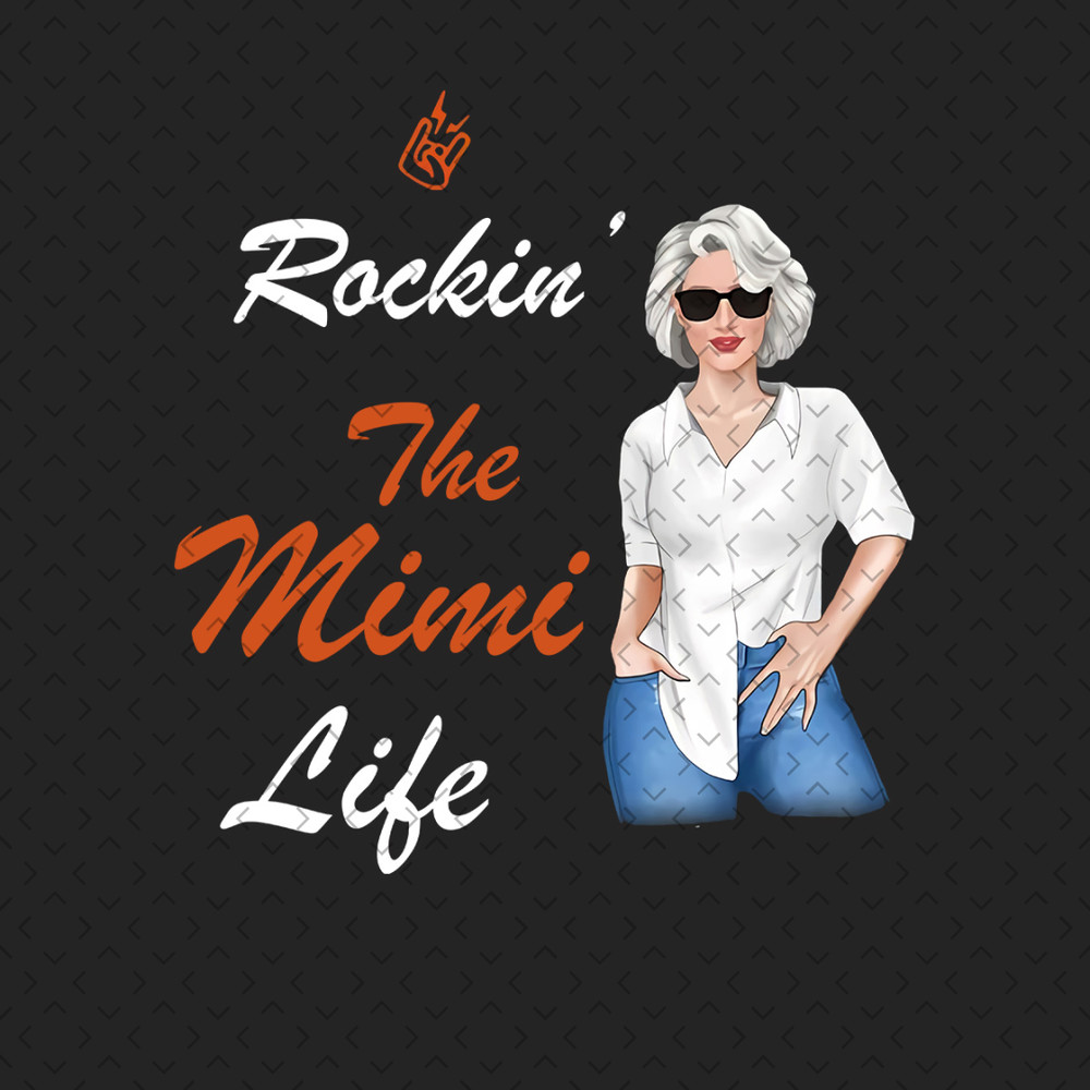 Rockin-The-Mimi-Life-Png-MD070421HT1.jpg