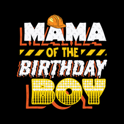 mama of the birthday boy svg, birthday svg, mama svg, birthday boy svg, birthday son svg, birthday boys mom, happy birth