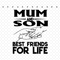 Mum-And-Son-Best-Friends-For-Life-Svg-MD060421HT21.jpg
