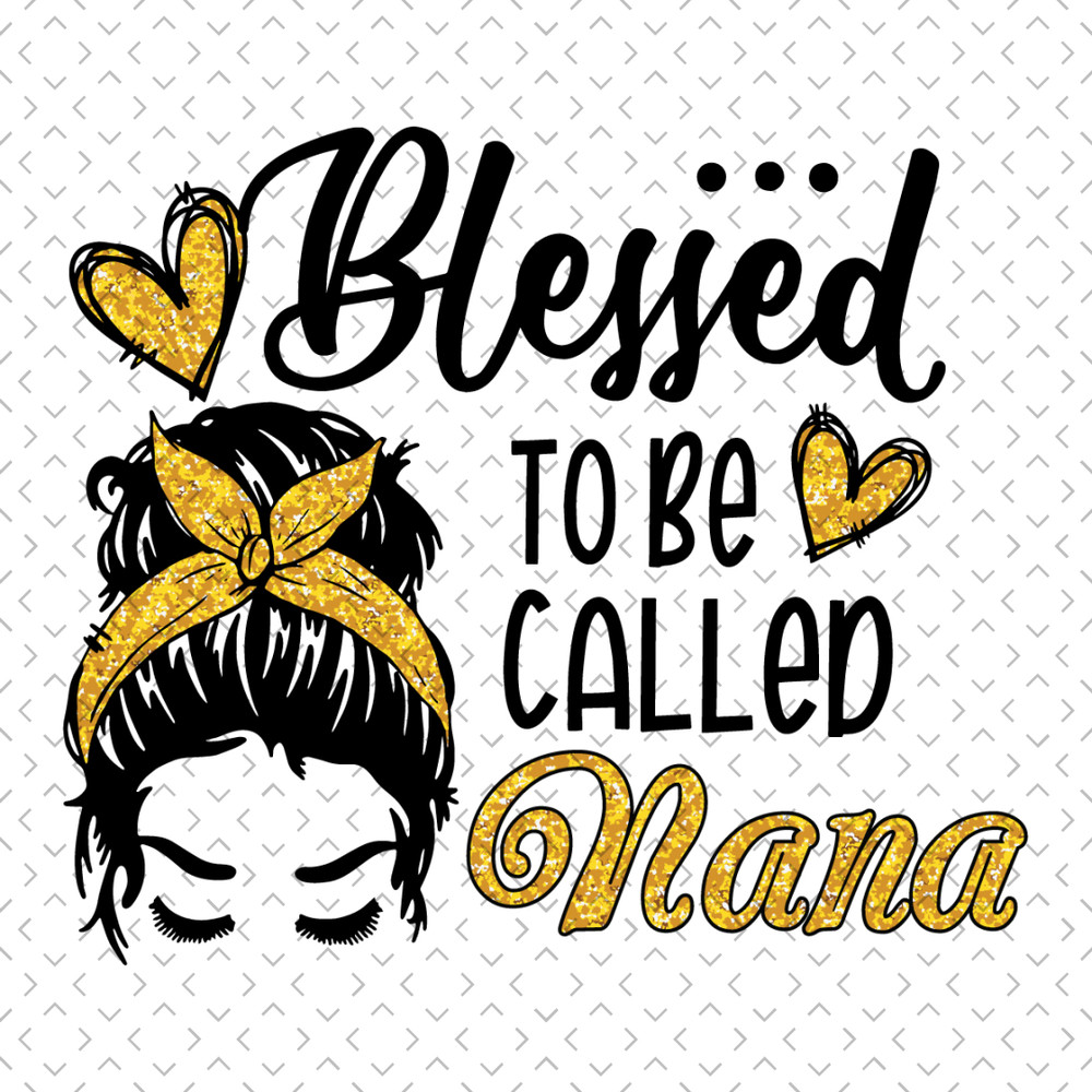 Gold-Blessed-To-Be-Called-Nana-Svg-MD030421HT96.jpg