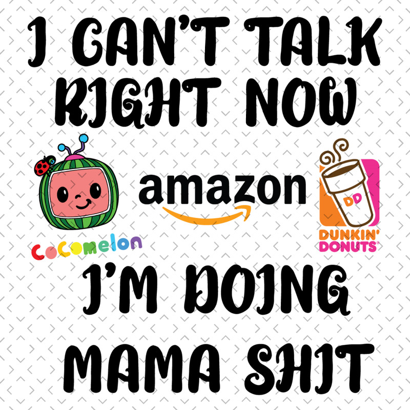 Mama-I-Cant-Talk-Right-Now-Cocomelon-Svg-MD030421HT100.jpg