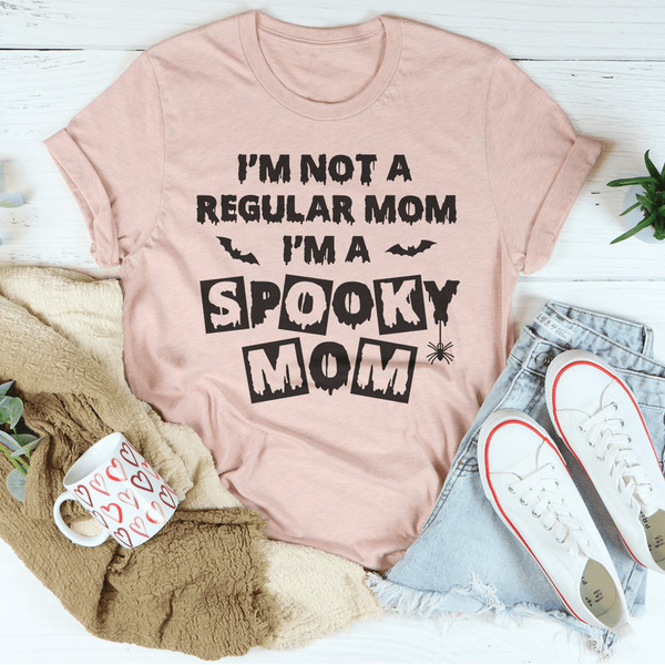 I'm Not A Regular Mom I'm A Spooky Mom Tee