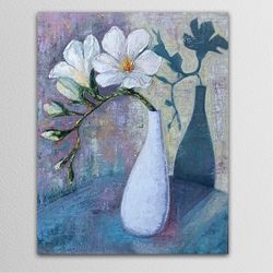 magnolia ,flowers in a vase painting impasto original art floral wall art  flowers  painting