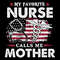 My-Favorite-Nurse-Calls-Me-Mother-Svg-MD030421HT86.jpg