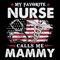My-Favorite-Nurse-Calls-Me-Mammy-Svg-MD030421HT83.jpg