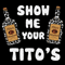 Show-Me-Your-Titos-Svg-MD030421HT82.jpg