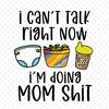 I-Cant-Talk-Right-Now-Svg-MD030421HT80.jpg