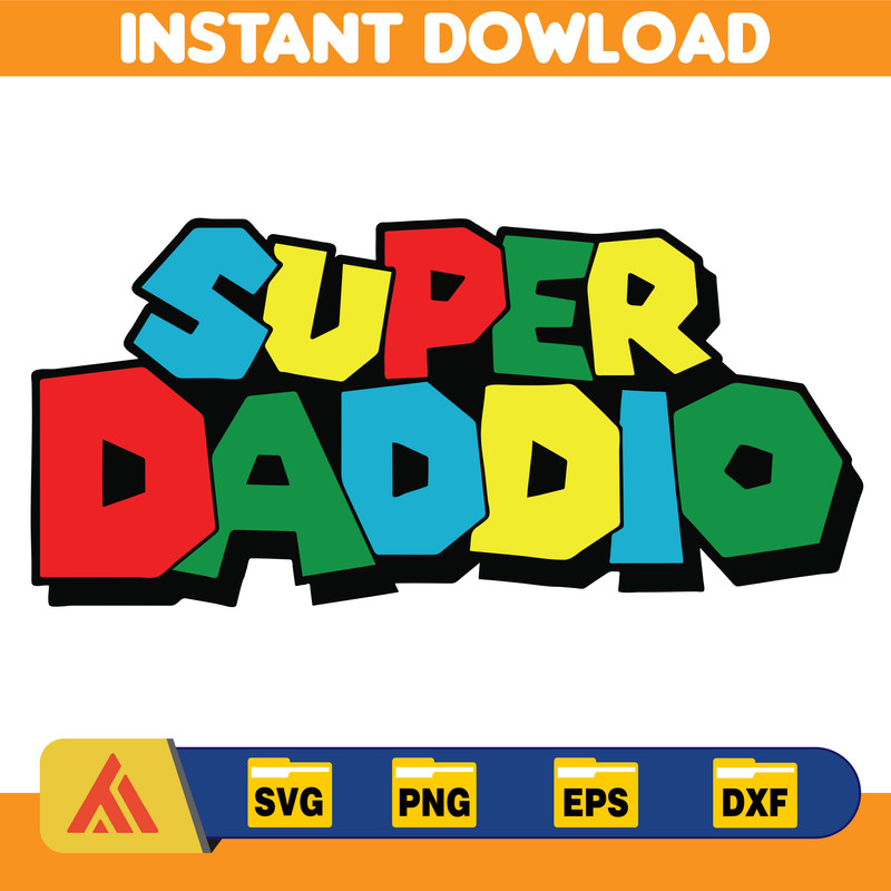 Super Daddio SVG PNG - Happy Father's Day!.jpg