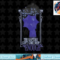 wednesday rapture can't come soon enough t-shirt.pngwednesday rapture can't come soon enough t-shirt copy png sublimate
