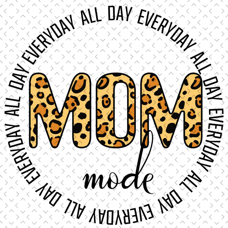 Mom-Mode-All-Day-Every-Day-Svg-MD642021HT2.jpg