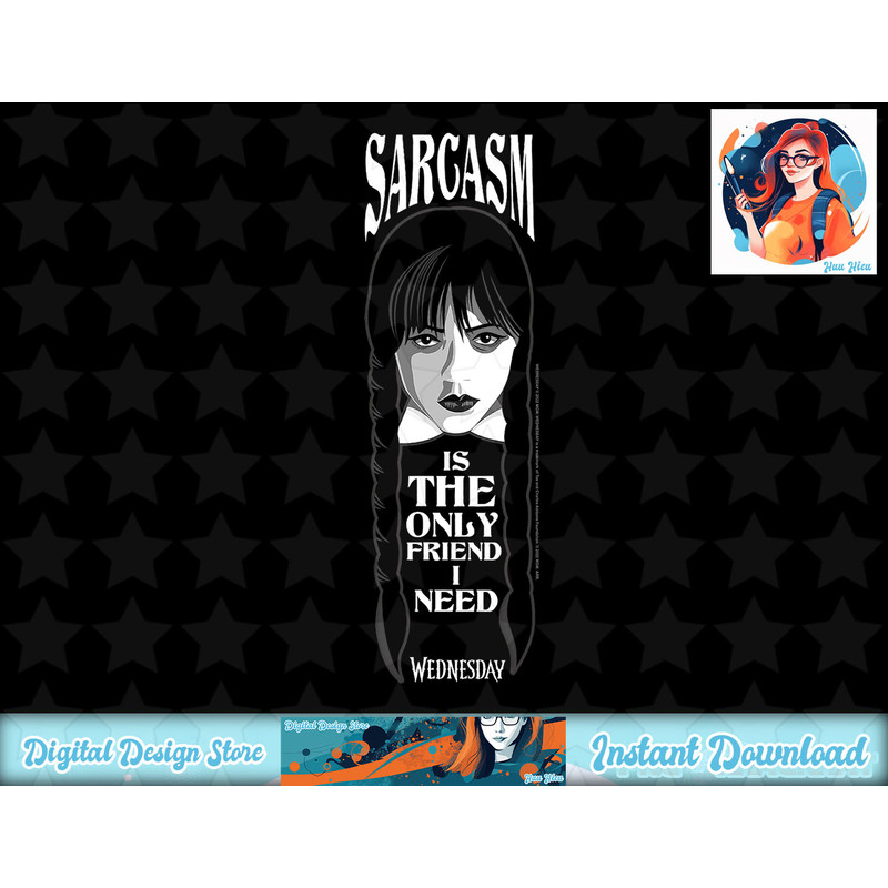 Wednesday Sarcasm Is The Only Friend I Need Quote T-Shirt copy.jpg