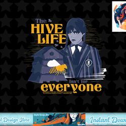 wednesday the hive life bee poster t-shirt copy png sublimate