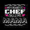 My-Favorite-Chef-Calls-Me-Mama-Svg-MD030421HT2.jpg