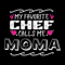 My-Favorite-Chef-Calls-Me-Moma-Svg-MD030421HT4.jpg