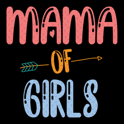mama of girls svg, mothers day svg, mama svg, girls mom svg, mother svg, daughter svg, mom and daughter svg, family svg,