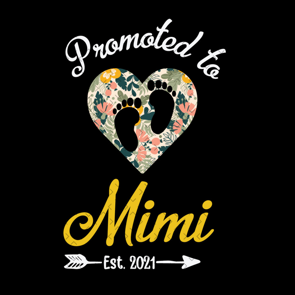 Floral-Promoted-To-Mimi-Est-2021-Svg-MD020421HT64.jpg