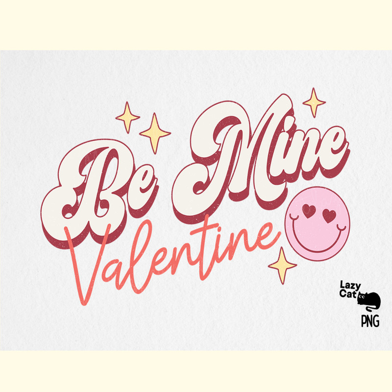 Be Mine Valentine Retro PNG Sublimation.png