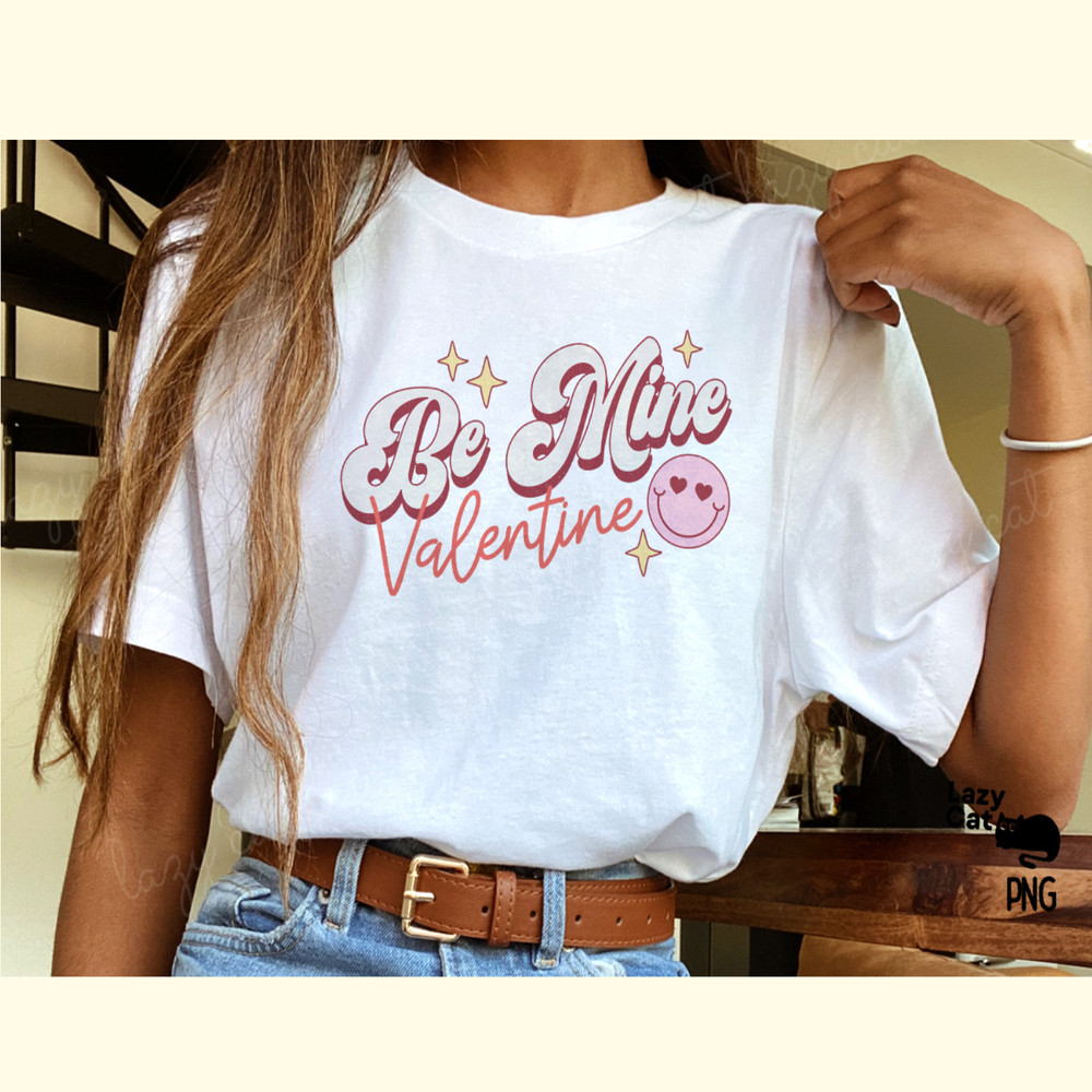 Be Mine Valentine Retro PNG Sublimation_ 1.png