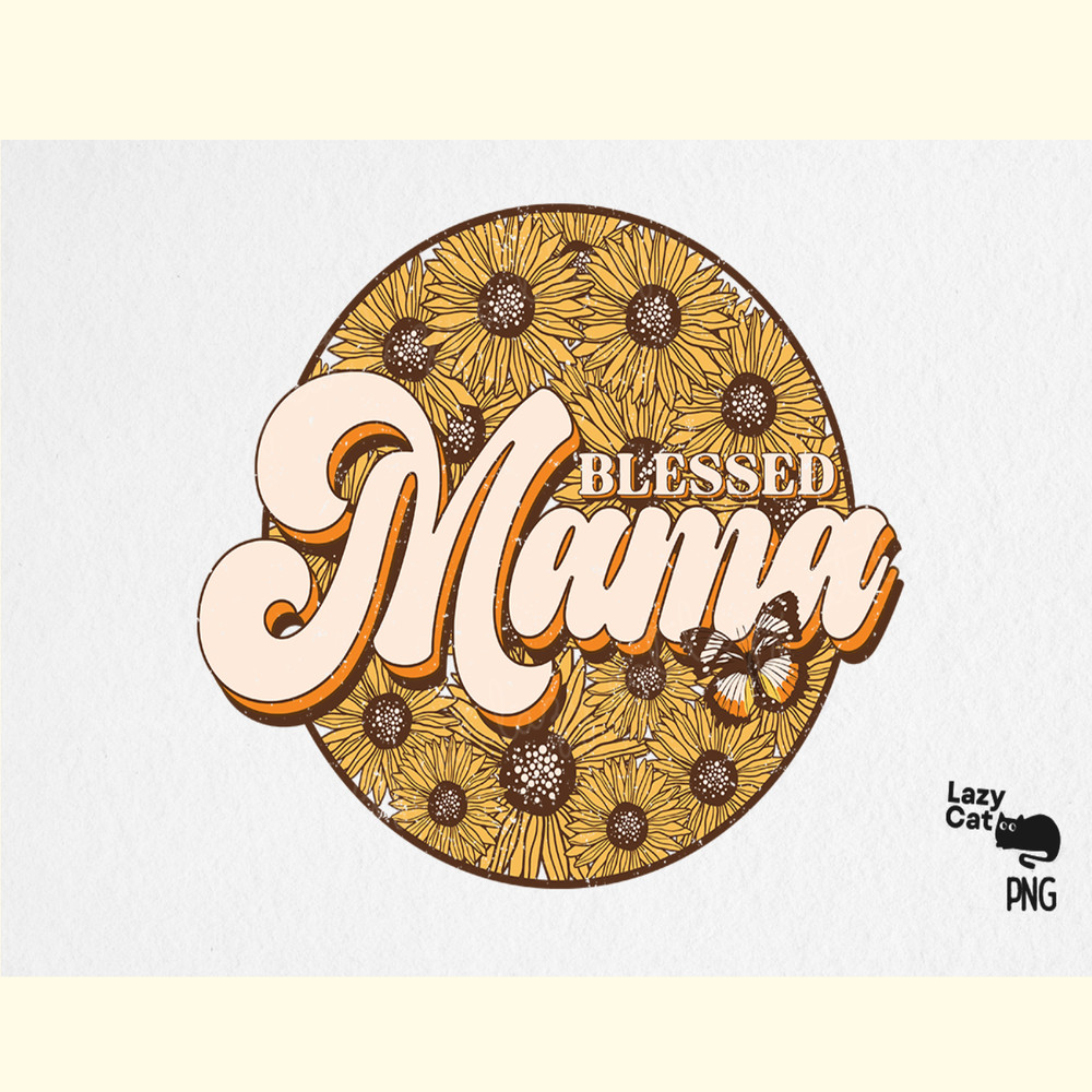 Blessed Mama Sunflower PNG Sublimation.png