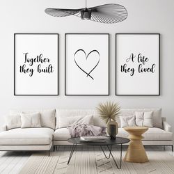 together they built a life they loved printable wall art, bedroom quote art, minimalist poster, triple quote wall print