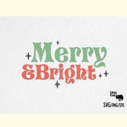 christmas sayings svg merry & bright
