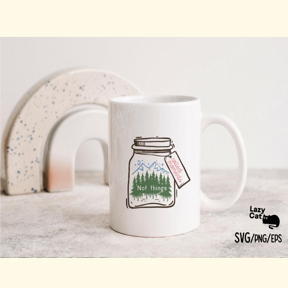 Collect Moments Not Things SVG Design_ 1.png