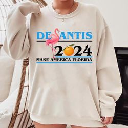 desantis 2024 make america florida flamingo election, republican shirt, american patriot shirt, desantis 2024 shirt, fla