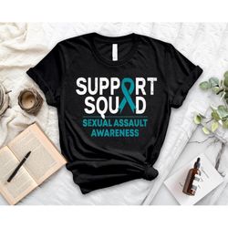 support squad sexual assault awareness month teal ribbon shirt, i believe you, sexual assault awareness month, you are n