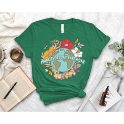 earth day shirt for teacher women, earth awareness gift shirt, environmental shirt, save the earth,make everyday earth d