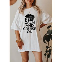 keep calm and cruise on, funny cruise shirt, family matching cruise shirt, custom cruise shirt, friends vacation tshirt,