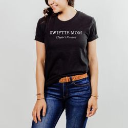 swiftie mom, taylor's version, gift for mom, mother's day gift, swiftie concert shirt, mom of swiftie shirt, mom swiftie
