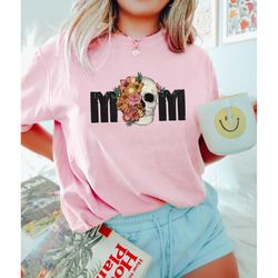 mom skull shirt, funny mother's day shirt, cool mama shirt, floral mama tshirt, skeleton mother shirt, skeleton sweaatsh