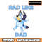 bluey_rad-like-dad_optimized.jpg
