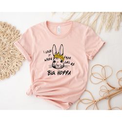 i love it when you call me big hoppa,bunny easter shirt,king rabbit shirt,funny easter shirt,happy easter day,toddler ea