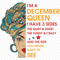 Im-A-December-Queen-I-Have-3-Sides-Svg-BD0061.png