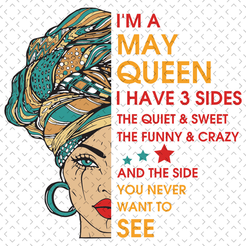 Im-A-May-Queen-I-Have-3-Sides-Svg-BD0073.png