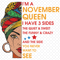 Im-A-November-Queen-I-Have-3-Sides-Svg-BD0122.png