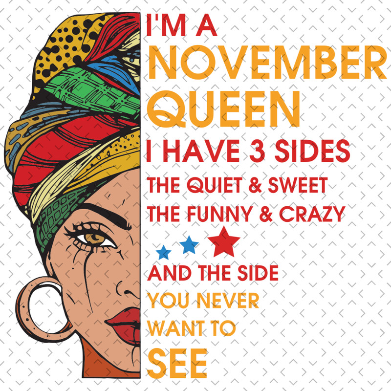 Im-A-November-Queen-I-Have-3-Sides-Svg-BD0122.png